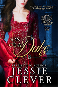 Son of a Duke by Jessie Clever @JessieClever #RLFblog #RegencyRomance #freebook