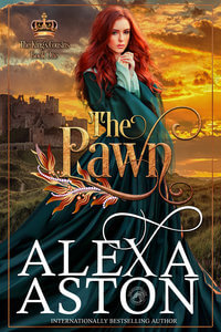 The Pawn-Book 1 of The King’s Cousins by Alexa Aston @AlexaAston #RLFblog #NewRelease #medievalromance