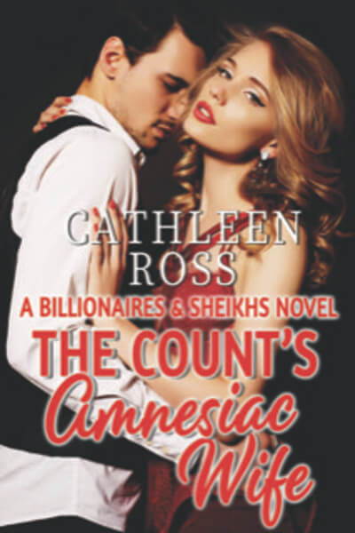 Read The Count's Amnesiac Wife by Cathleen Ross@cathleenross1 #RLFblog #Contemporary #Romance