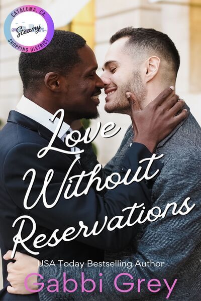 Read the series: Love Without Reservations by Gabbi Grey @gabbigrey #RLFblog #SmallTownRomance