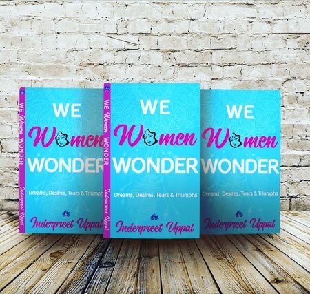 Discover fast fun facts about Inderpreet Uppal author of We Women Wonder @indywrites #RLFblog #nonfiction
