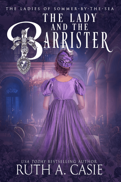 Peek behind the cover of The Lady and the Barrister by Ruth A Casie @RuthACasie #RLFblog #HistoricalRomance #RegencyRomance